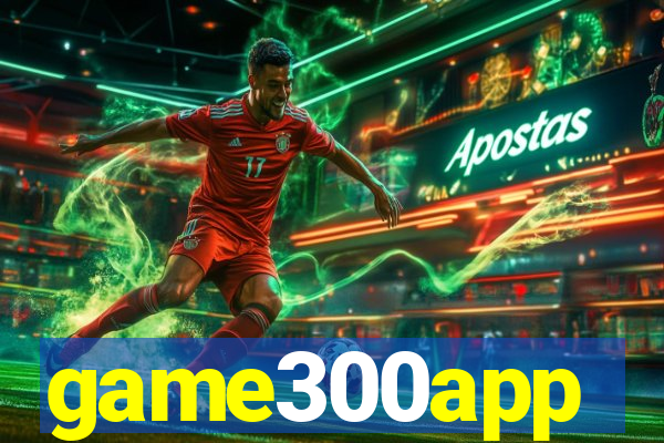 game300app