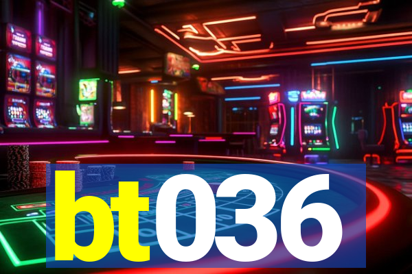 bt036