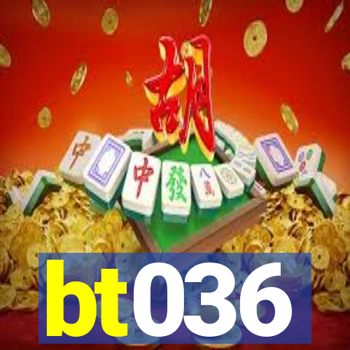 bt036