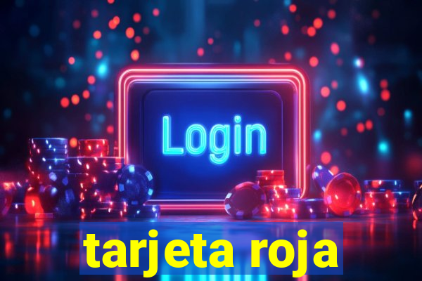 tarjeta roja