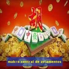 makro central de aviamentos