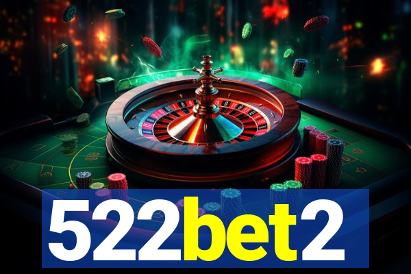 522bet2