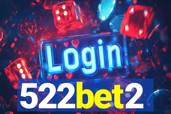 522bet2