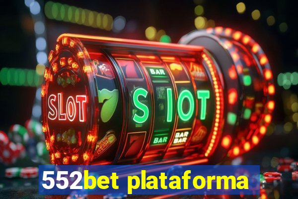 552bet plataforma
