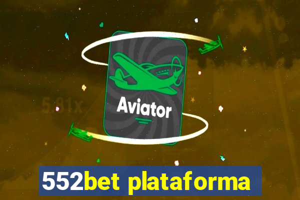 552bet plataforma