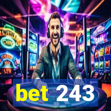 bet 243