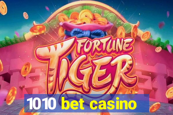 1010 bet casino