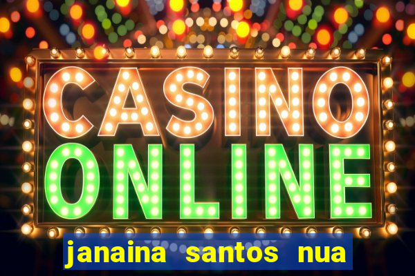 janaina santos nua bella da semana