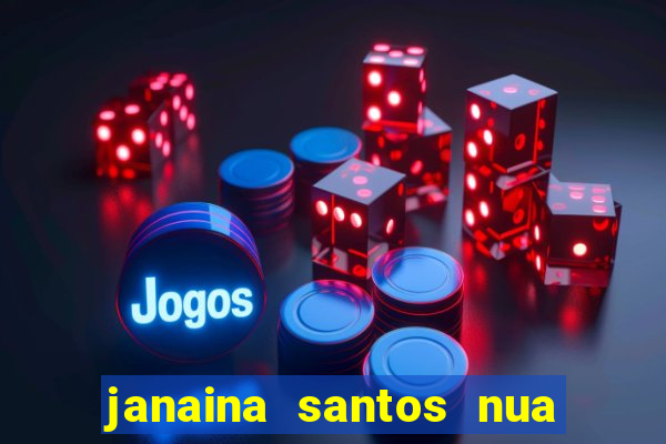 janaina santos nua bella da semana