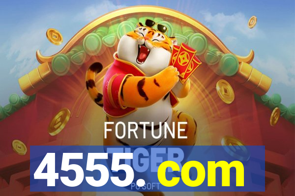 4555. com