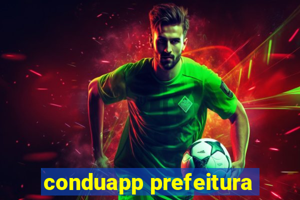 conduapp prefeitura