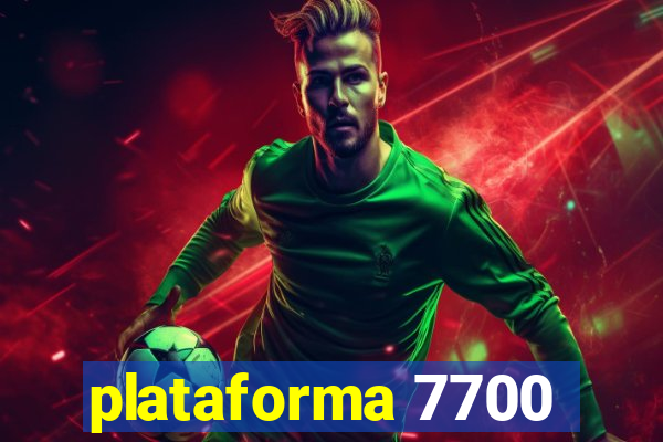 plataforma 7700