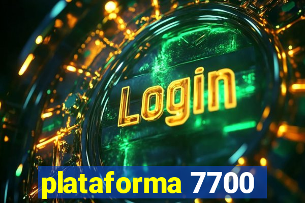plataforma 7700