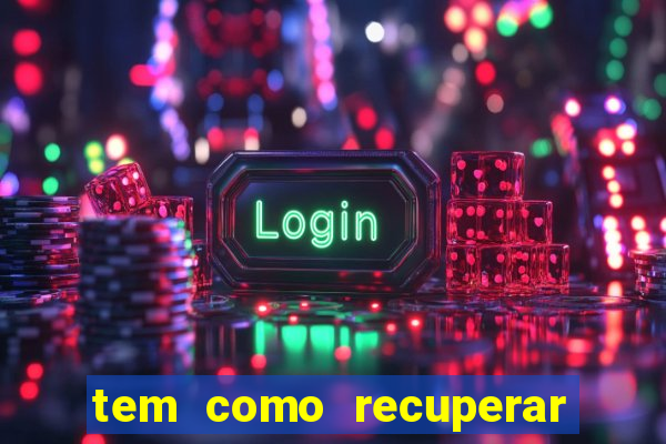 tem como recuperar dinheiro perdido em apostas
