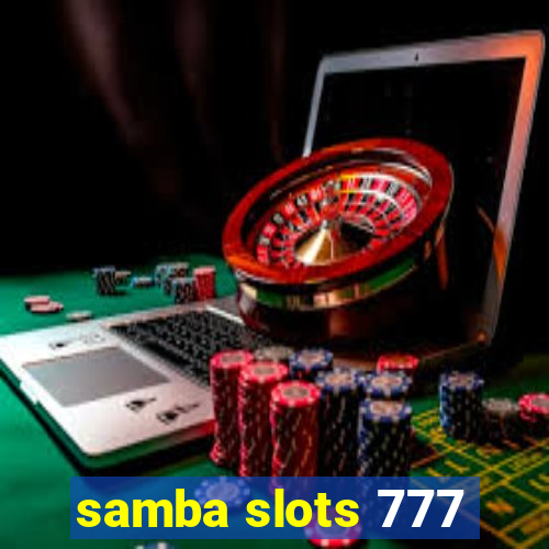 samba slots 777