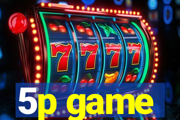 5p game