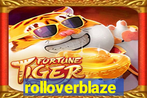 rolloverblaze