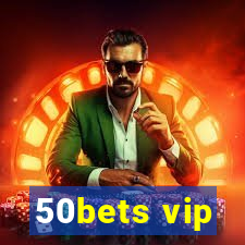 50bets vip