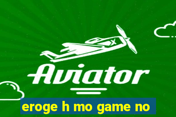 eroge h mo game no