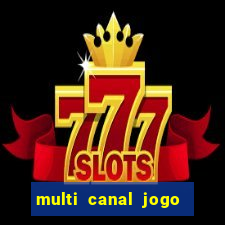multi canal jogo do flamengo