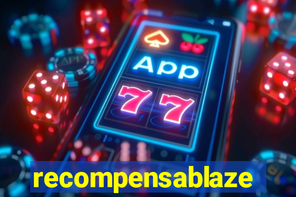 recompensablaze
