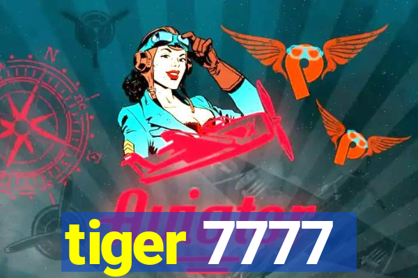tiger 7777