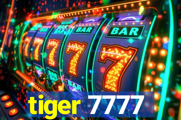 tiger 7777