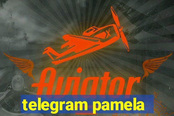 telegram pamela