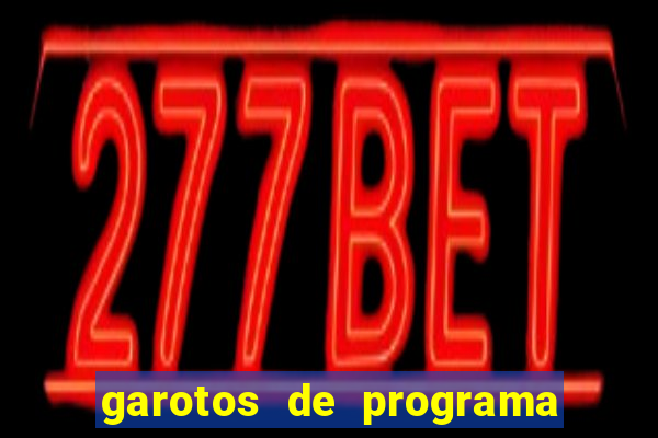 garotos de programa da zona leste