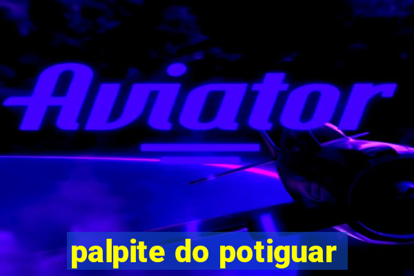 palpite do potiguar
