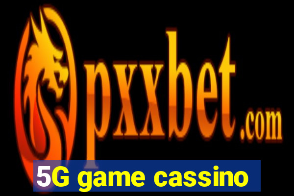 5G game cassino