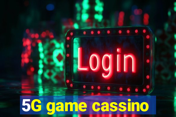 5G game cassino