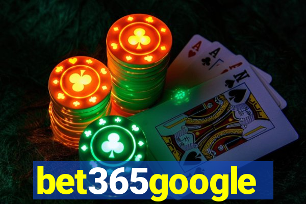 bet365google
