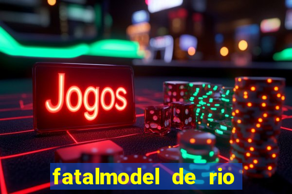 fatalmodel de rio claro sp
