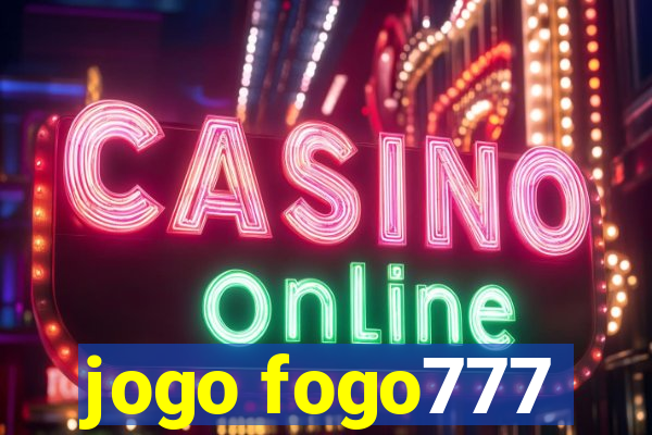 jogo fogo777