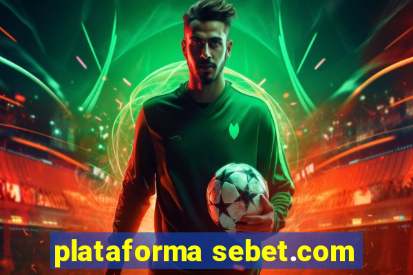 plataforma sebet.com
