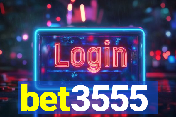 bet3555