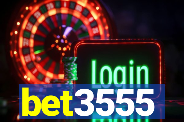 bet3555
