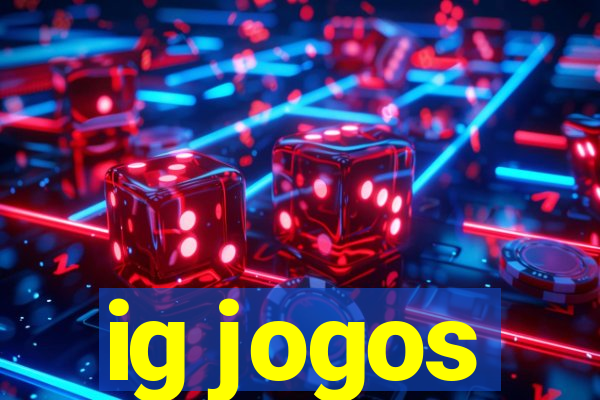 ig jogos