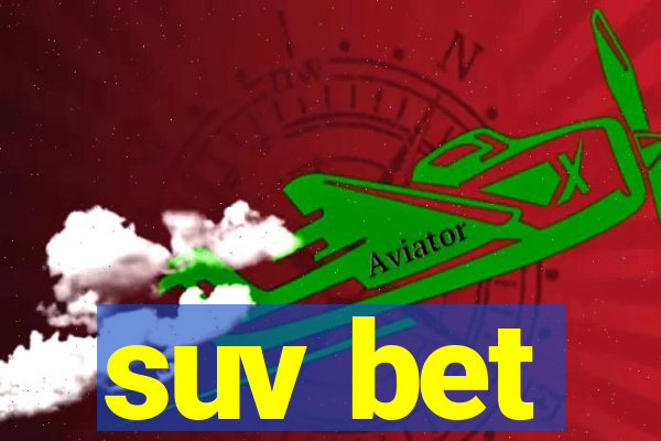suv bet