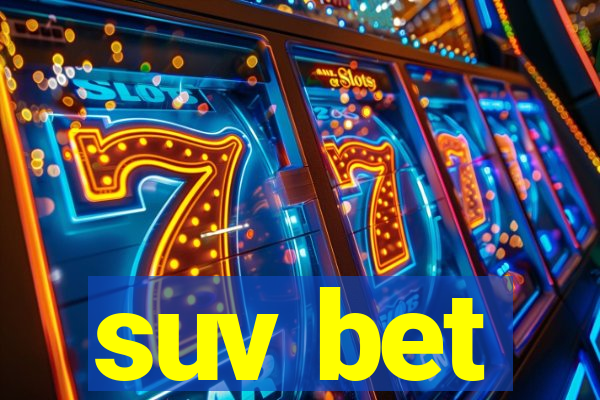 suv bet
