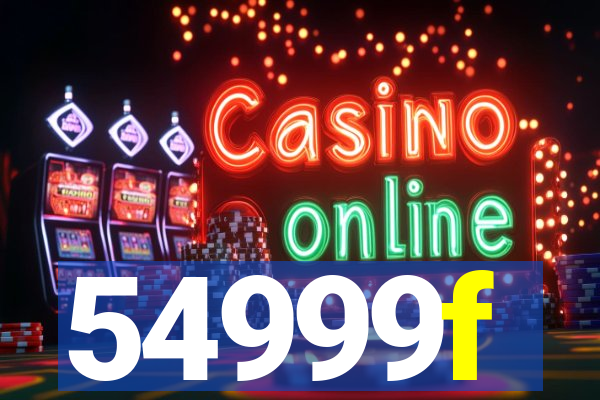 54999f