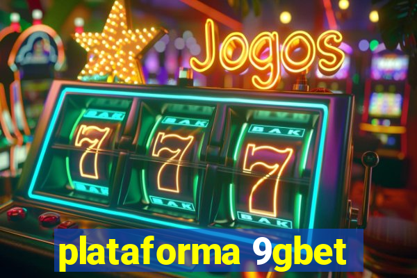 plataforma 9gbet