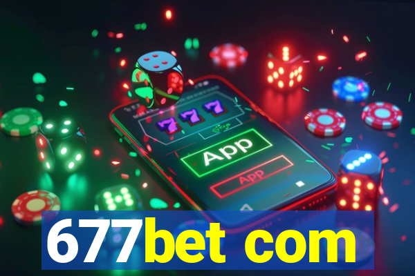 677bet com