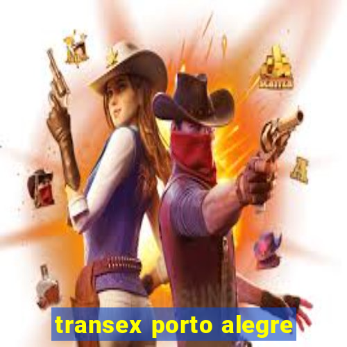 transex porto alegre
