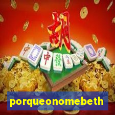 porqueonomebeth