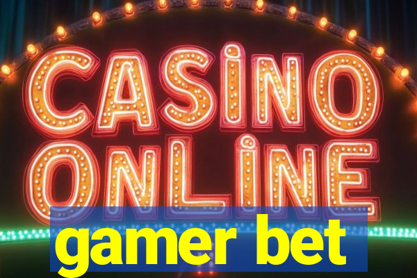 gamer bet