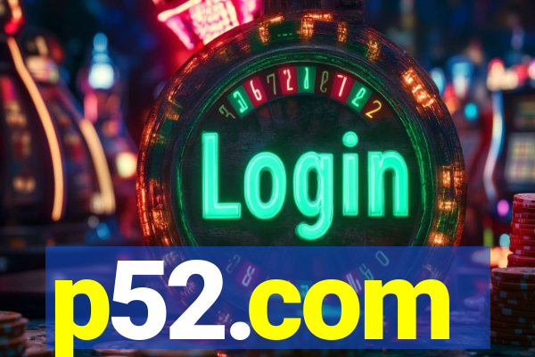 p52.com