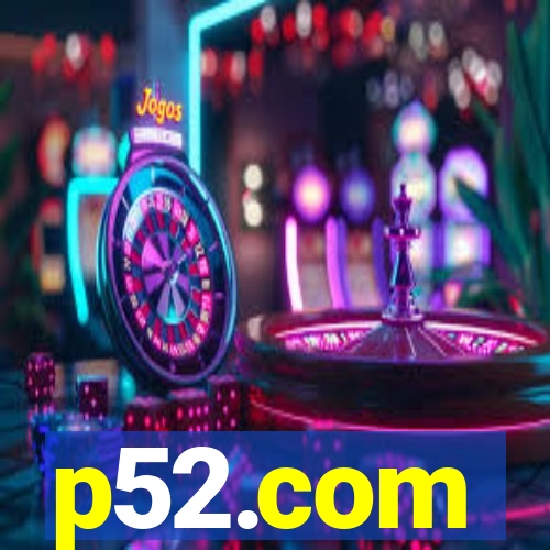 p52.com