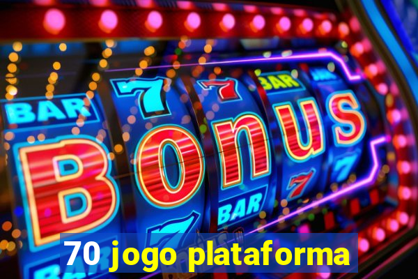 70 jogo plataforma